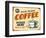 Vintage Design -  Fresh Brewed Coffee-Real Callahan-Framed Art Print