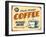 Vintage Design -  Fresh Brewed Coffee-Real Callahan-Framed Art Print