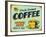 Vintage Design -  Fresh Brewed Coffee-Real Callahan-Framed Art Print