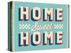 Vintage Design -  Home Sweet Home-Real Callahan-Stretched Canvas