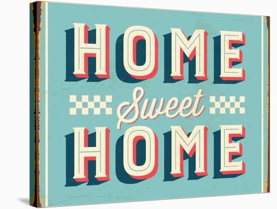 Vintage Design -  Home Sweet Home-Real Callahan-Stretched Canvas