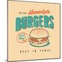 Vintage Design -  Homestyle Burgers-Real Callahan-Mounted Art Print
