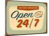 Vintage Design -  Open 24/7-Real Callahan-Mounted Art Print