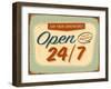 Vintage Design -  Open 24/7-Real Callahan-Framed Art Print