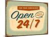 Vintage Design -  Open 24/7-Real Callahan-Mounted Art Print