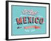 Vintage Greeting Card From Mexico - Mexico-MiloArt-Framed Art Print