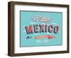 Vintage Greeting Card From Mexico - Mexico-MiloArt-Framed Art Print