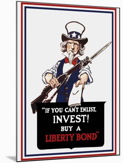 Vintage Poster of Uncle Sam Holding a Rifle and Holding Out a Liberty Bond-Stocktrek Images-Mounted Art Print