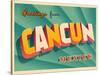 Vintage Touristic Greeting Card - Cancun, Mexico-Real Callahan-Stretched Canvas