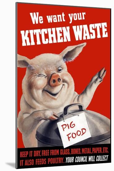 Vintage World Ware II Poster Featuring a Pig Standing with a Garbage Can-Stocktrek Images-Mounted Art Print