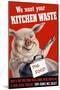 Vintage World Ware II Poster Featuring a Pig Standing with a Garbage Can-Stocktrek Images-Mounted Art Print