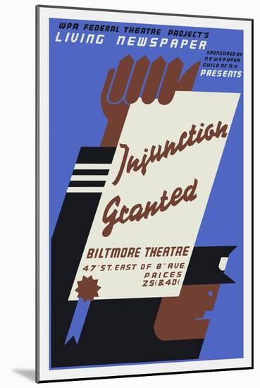 Vintage Wpa Poster for Injunction Granted, a 1936 Living Newspaper Play-Stocktrek Images-Mounted Art Print