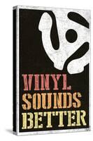 Vinyl Sounds Better Music Poster-null-Stretched Canvas