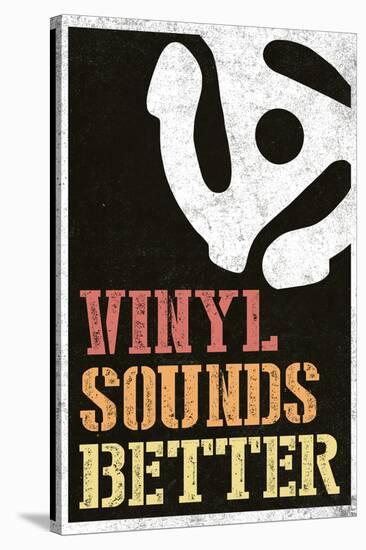 Vinyl Sounds Better Music Poster-null-Stretched Canvas