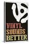 Vinyl Sounds Better Music-null-Stretched Canvas