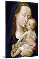 Virgin and Child-Rogier van der Weyden-Mounted Giclee Print