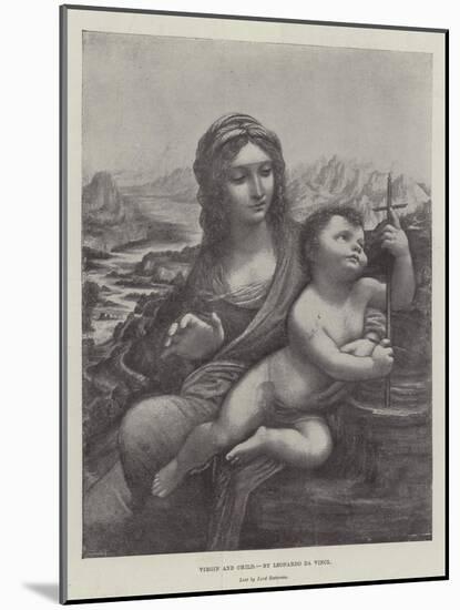 Virgin and Child-Leonardo da Vinci-Mounted Giclee Print