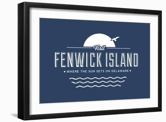 Visit Fenwick - Where the sun sets on Delaware-Lantern Press-Framed Art Print