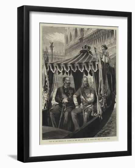 Visit of the Emperor of Austria to the King of Italy at Venice, the Host and His Guest-Godefroy Durand-Framed Giclee Print