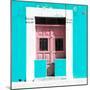 ¡Viva Mexico! Square Collection - "130 Street" Turquoise Wall-Philippe Hugonnard-Mounted Photographic Print