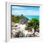 ¡Viva Mexico! Square Collection - Tulum Ruins along Caribbean Coastline-Philippe Hugonnard-Framed Photographic Print