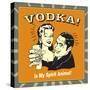 Vodka Spirit Animal-Retrospoofs-Stretched Canvas