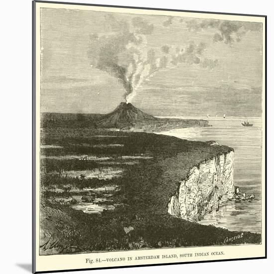 Volcano in Amsterdam Island, South Indian Ocean-null-Mounted Giclee Print