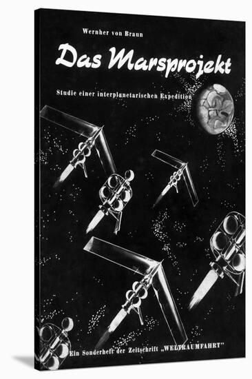Von Braun's Mars Project, 1952-Detlev Van Ravenswaay-Stretched Canvas