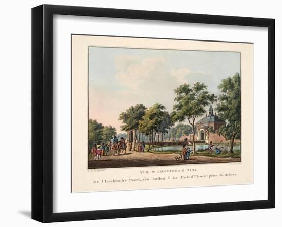 Vue D'Amsterdam No.23. De Utrechtsche Poort, Van Buiten. La Porte D'Utrecht Prise Du Dehors, 1825-Cornelis de Kruyff-Framed Giclee Print