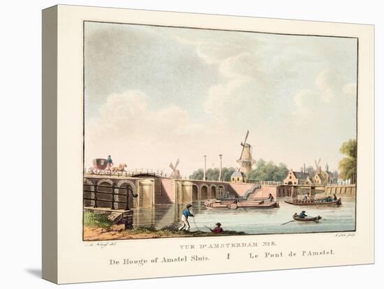 Vue D'Amsterdam No.8. De Hooge of Amstel Sluis. Le Pont De L'Amstel, 1825-Cornelis de Kruyff-Stretched Canvas