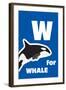 W for the Whale, an Animal Alphabet for the Kids-Elizabeta Lexa-Framed Art Print