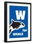 W for the Whale, an Animal Alphabet for the Kids-Elizabeta Lexa-Framed Art Print
