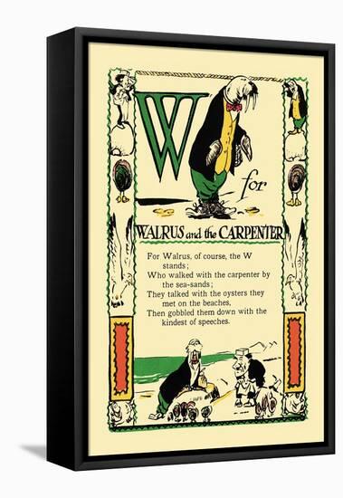 W for Walrus and the Carpenter-Tony Sarge-Framed Stretched Canvas