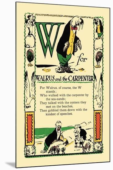 W for Walrus and the Carpenter-Tony Sarge-Mounted Art Print