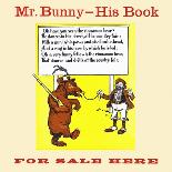 Mr. Bunny - His Book, for Sale Here-W.H. Fry-Art Print