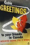 Cable Greetings to Your Friends in Canada-W Machan-Art Print