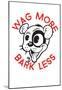 Wag More & Bark Less-null-Mounted Poster