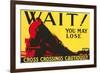 Wait! You May Lose, Railroad Crossing Warning-null-Framed Art Print