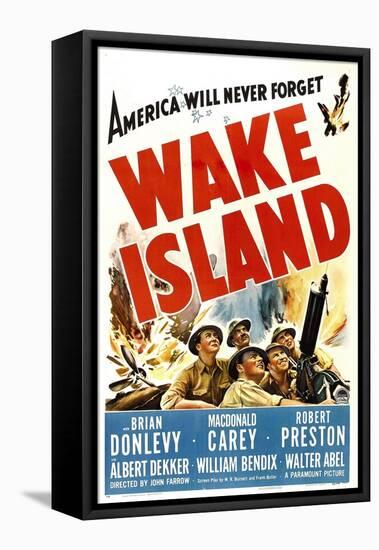 Wake Island, Foreground from Left: Macdonald Carey, Brian Donlevy, Robert Preston, 1942-null-Framed Stretched Canvas