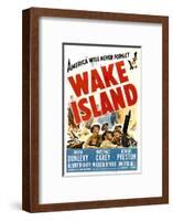 Wake Island, Foreground from Left: Macdonald Carey, Brian Donlevy, Robert Preston, 1942-null-Framed Photo