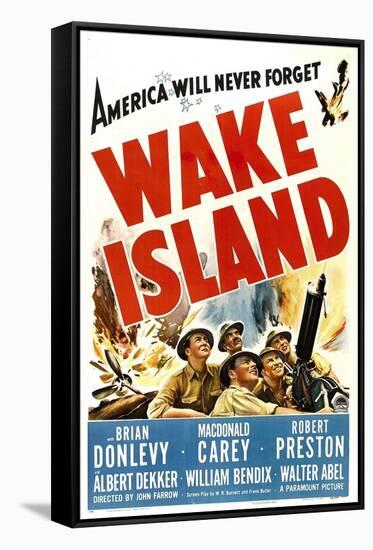 Wake Island, Foreground from Left: Macdonald Carey, Brian Donlevy, Robert Preston, 1942-null-Framed Stretched Canvas