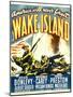 WAKE ISLAND, window card, 1942.-null-Mounted Art Print