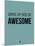 Wake Up and Be Awesome Blue-NaxArt-Mounted Art Print