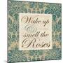 Wake Up and Smell the Roses-Elizabeth Medley-Mounted Art Print
