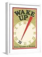 Wake Up, Give Health a Chance-null-Framed Art Print