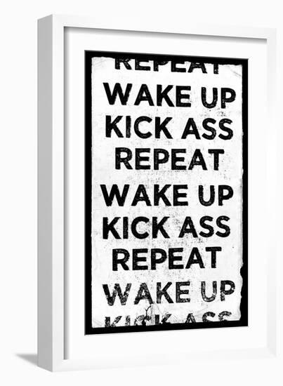 Wake Up, Kick Ass, Repeat-null-Framed Art Print