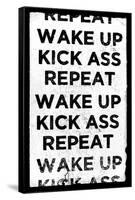 Wake Up, Kick Ass, Repeat-null-Framed Stretched Canvas