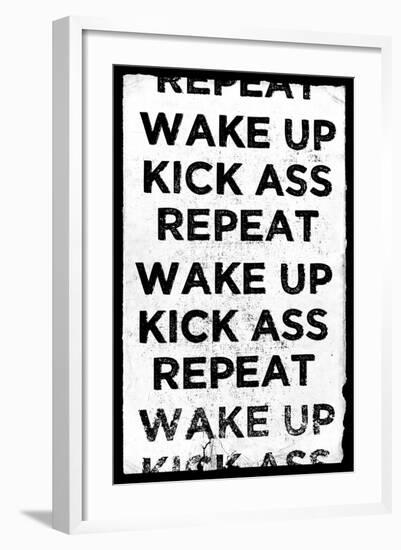 Wake Up, Kick Ass, Repeat-null-Framed Art Print