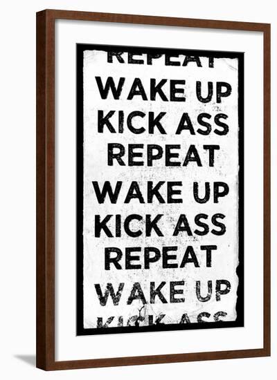 Wake Up, Kick Ass, Repeat-null-Framed Art Print