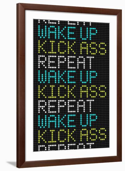 Wake Up Kick Ass Repeat-null-Framed Art Print